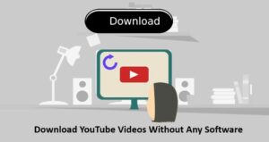 How To Download YouTube Videos Without Any Software Learn Content