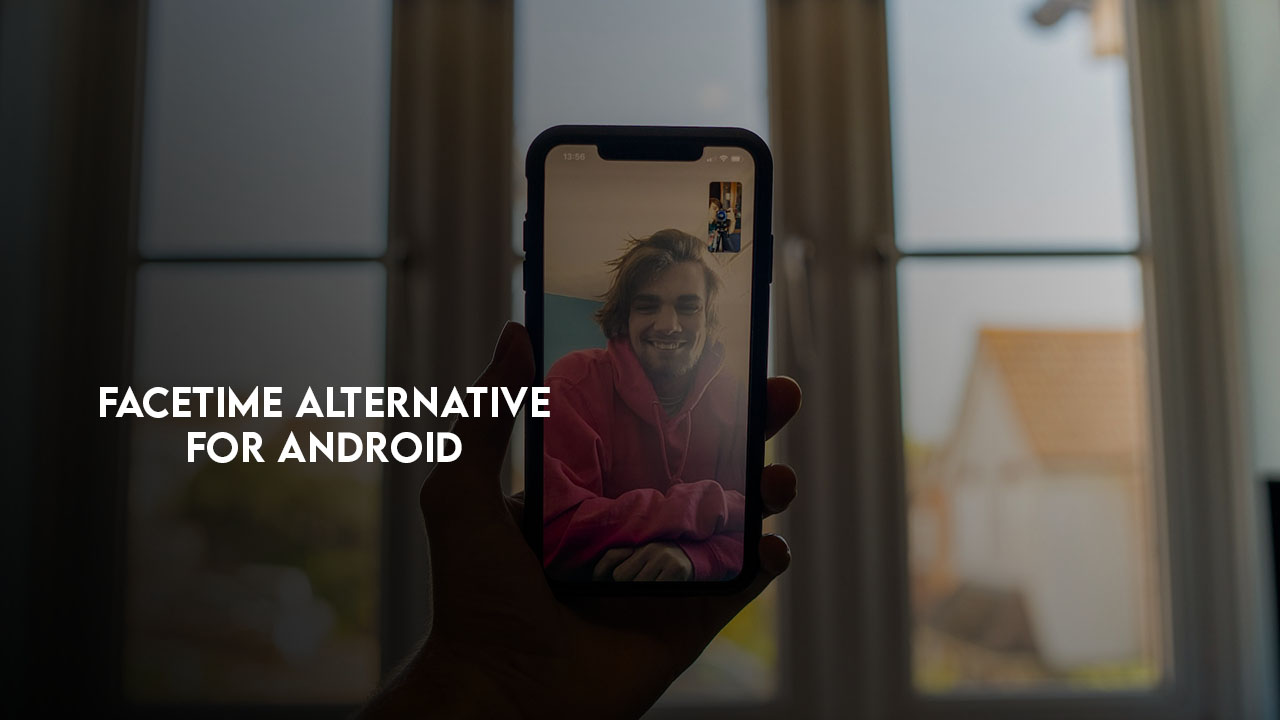 The Best FaceTime alternative for Android  wikigain