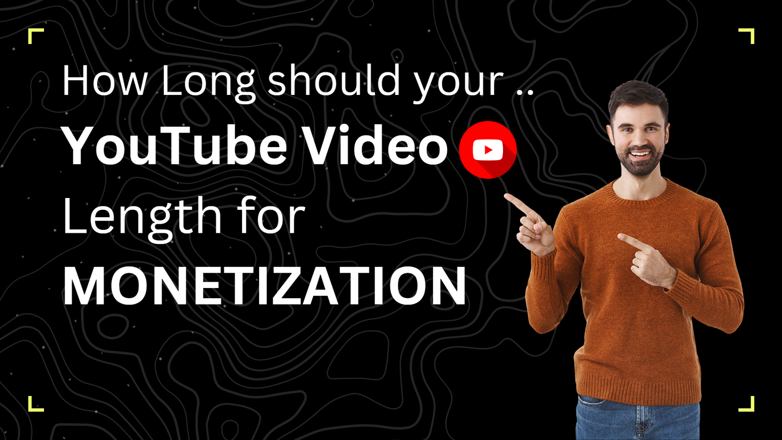 How Long your YouTube Video Length for Monetization  Education