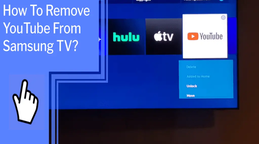 How To Remove Youtube From Samsung TV