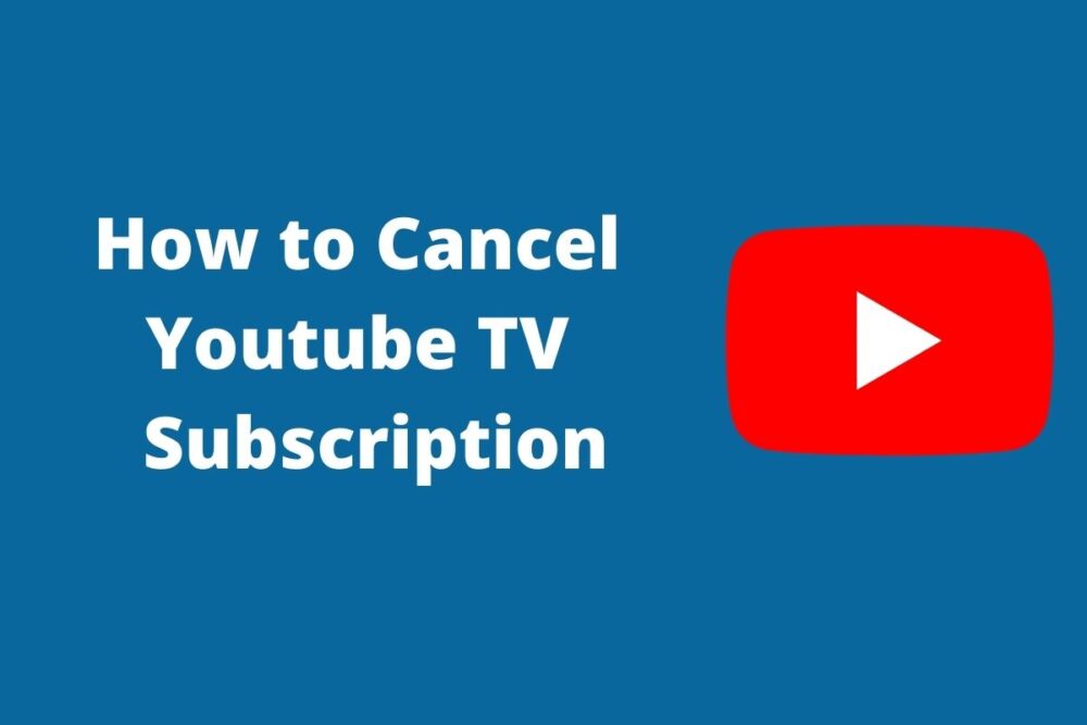 How to Cancel YouTube TV Best and Latest Ways in 2023  Editorialge