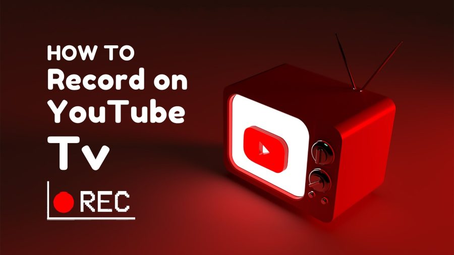 How to Record on YouTube TV  StepbyStep Guide