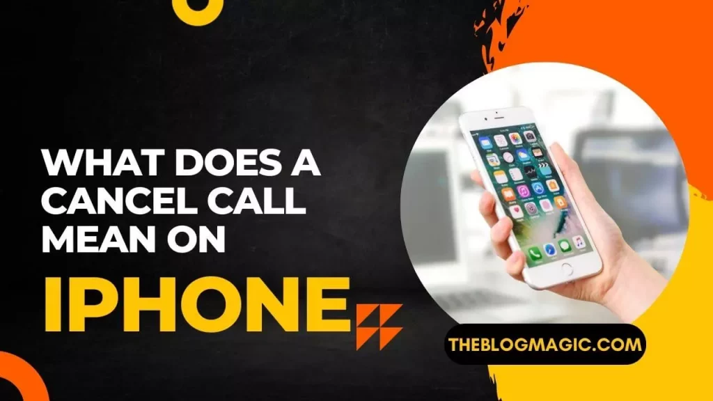 What Does Canceled Call Mean iPhone  Android Explained June 2024