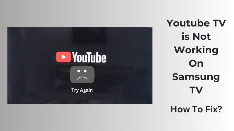 YouTube TV Is Not Working On Samsung TV  How To Fix