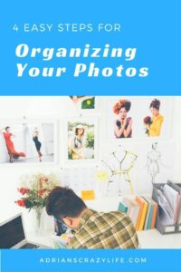 Organizing Photos in Four Easy Steps  Photo organization Organization