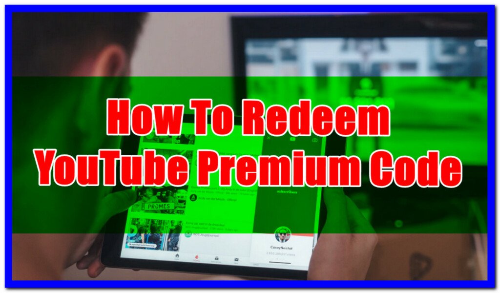 Redeem Youtube Premium Code  KeepTheTech