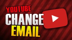 HOW TO CHANGE YOUTUBE EMAIL ACCOUNT  YouTube