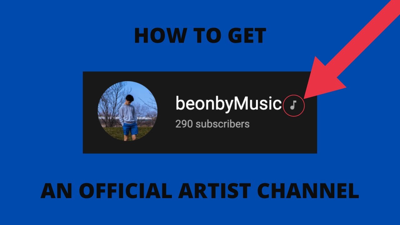 How to Get an Official Artist Channel on Youtube   YouTube