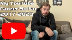 My YouTube Career So Far 20172023  YouTube