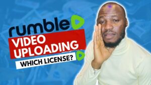 How to Upload Video to Rumble  Rumble Video Management  Best License