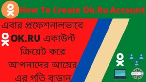 How To Create OK RU Account 2021 Professional OK RU Account Create