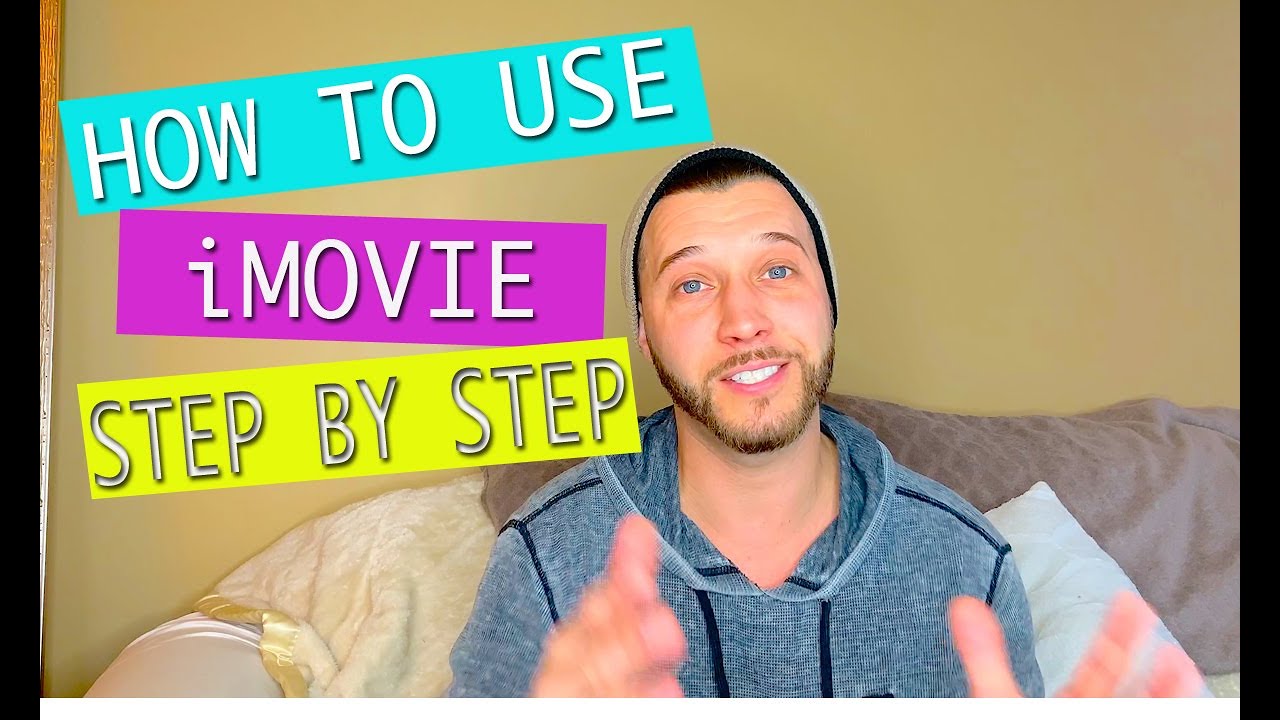 How To Use iMovie  Step By Step Beginners iMovie Tutorial  YouTube