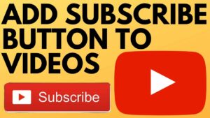 how to add subscribe button on youtube  how to add subscribe button