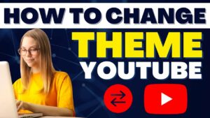 How to Change the Theme or Color on YouTube  YouTube