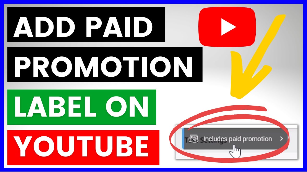 How To Add Paid Promotion Label To YouTube Videos in 2024  YouTube