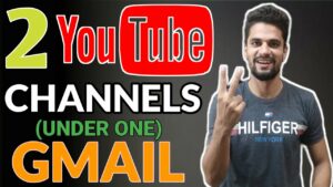 How To Create 2 Youtube Channels With 1 Gmail AccountMultiple Channels