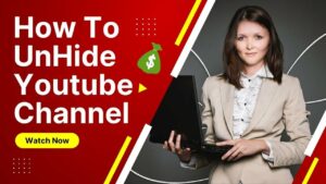 How To Unhide Your youtube Channel in Just One Click  YouTube