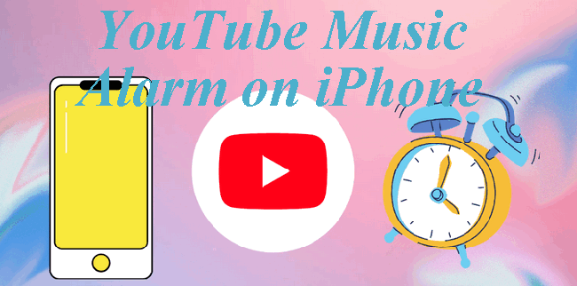 The Most Effective Method to Use YouTube Music as Alarm on iPhone