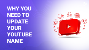 How To Change YouTube Channel Name In Few Easy Steps